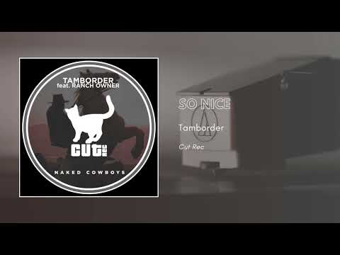Tamborder - So Nice