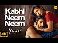 Kabhi Neem Neem 4K Full Video Song Yuva Movie Ajay Devgan Abhishek Bachchan Rani Mukherjee