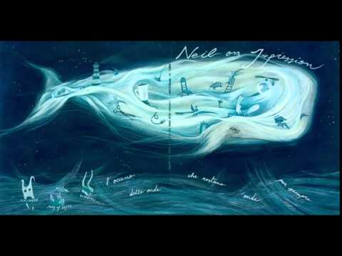 Neil on Impression - L'oceano delle onde che restano onde per sempre (Full Album)
