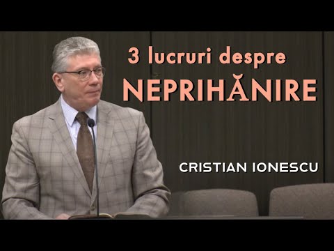 Cristi Ionescu - 3 Lucruri despre Neprihănire | PREDICĂ 2023