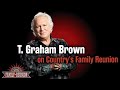 Best of T. Graham Brown on Country's Family Reunion