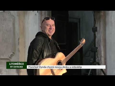LITOMĚŘICE: Písničkář Dynda chystá novou desku a videoklip