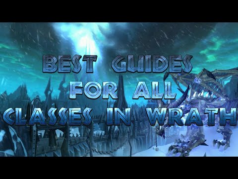 Best Guides For All Classes on Wrath of the Lich King Tier 10