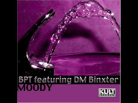 BPT Featuring DM Binxter - Moody (Montreal Men Vocal Dub Remix)