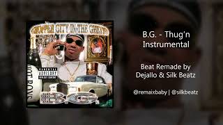 B.G. - Thug&#39;n (Instrumental)