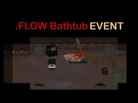 .Flow Strange bathtub event with television effect