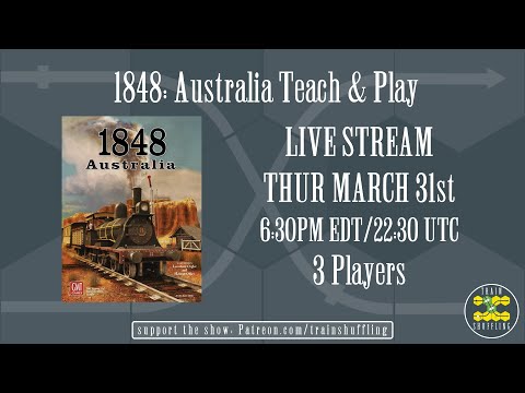 1848: Australia Teach & Play with Train Shuffling
