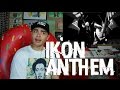 iKON - ANTHEM MV Reaction [DAAAAAYYYUUUUMMM ...