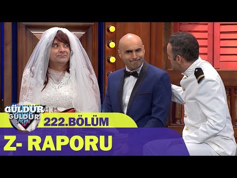 Güldür Güldür Show 222.Bölüm | Z- Raporu