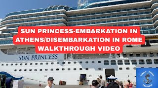 Sun Princess- Embarkation in Athens, disembarkation in Civitavecchia Walkthrough Video 2025