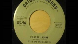 Dyke &amp; The Blazers I&#39;m So All Alone 7&quot;