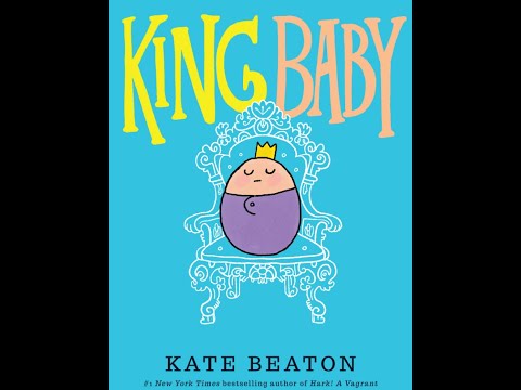 It's Storytime - King Baby by Kate Beaton - KIDS BOOKS READ ALOUD