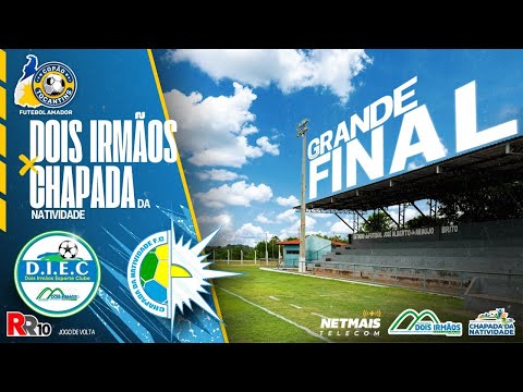 Dois Irmãos  X Chapada da Natividade  Grande Final Copão Tocantins 2025