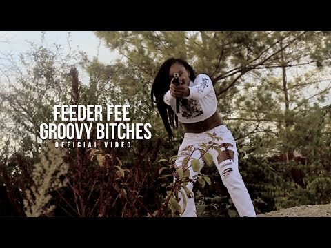 Feeder Fee - Groovy Bitches (Official Music Video) Shot By @Kxnnng