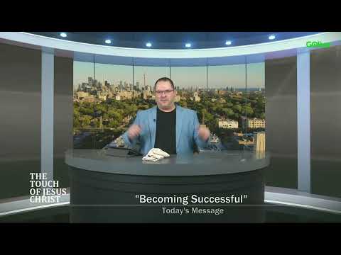 The Touch of Jesus Christ with Dr. Juliester Alvarez - "Becoming Successful" - 08/15/2019