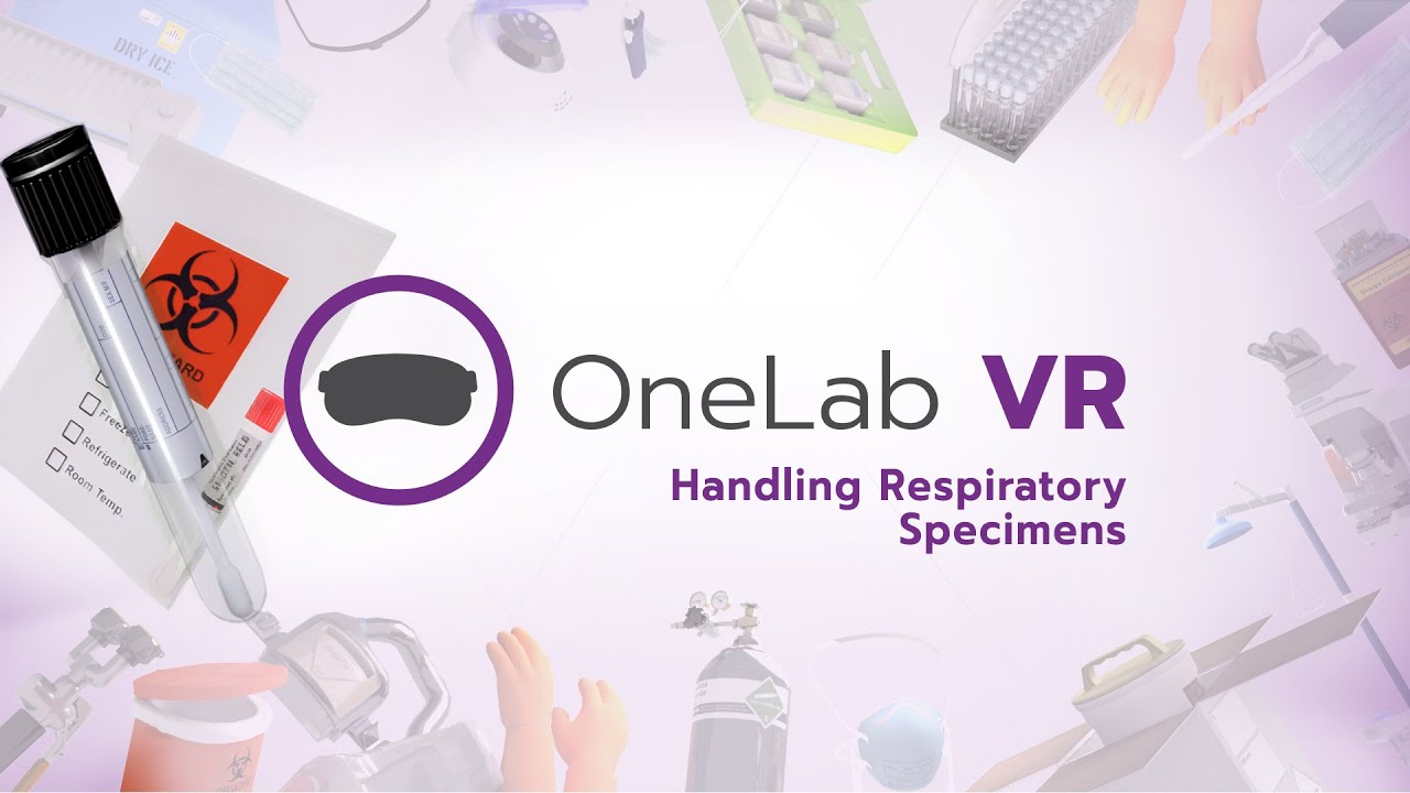 OneLab VR Specimen Handling - Respiratory Scenario