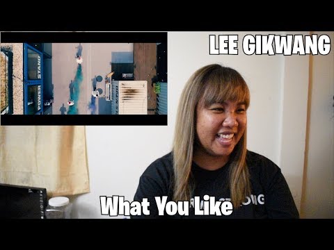 //REACTION// LEE GIKWANG: What You Like