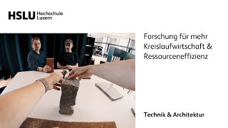 Forschung & Entwicklung für mehr Zirkularität in Bau und Technik