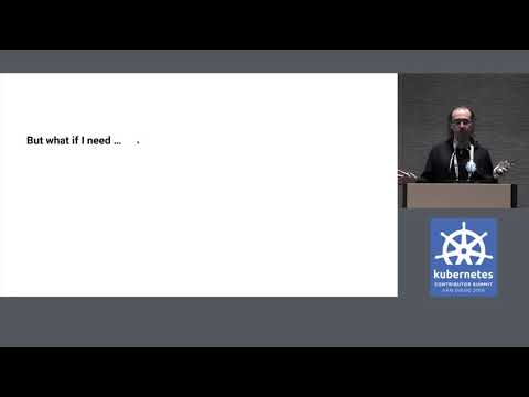 Contributor Summit NA 2019: Don't Build a New API, Build a CRD