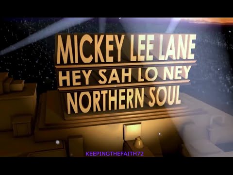 Mickey Lee Lane - Hey Sah Lo Ney  ( Northern Soul Stomper )