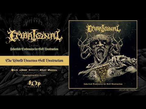 EMBRIONAL - The World Desevres Self-Destruction (Official Track Stream)