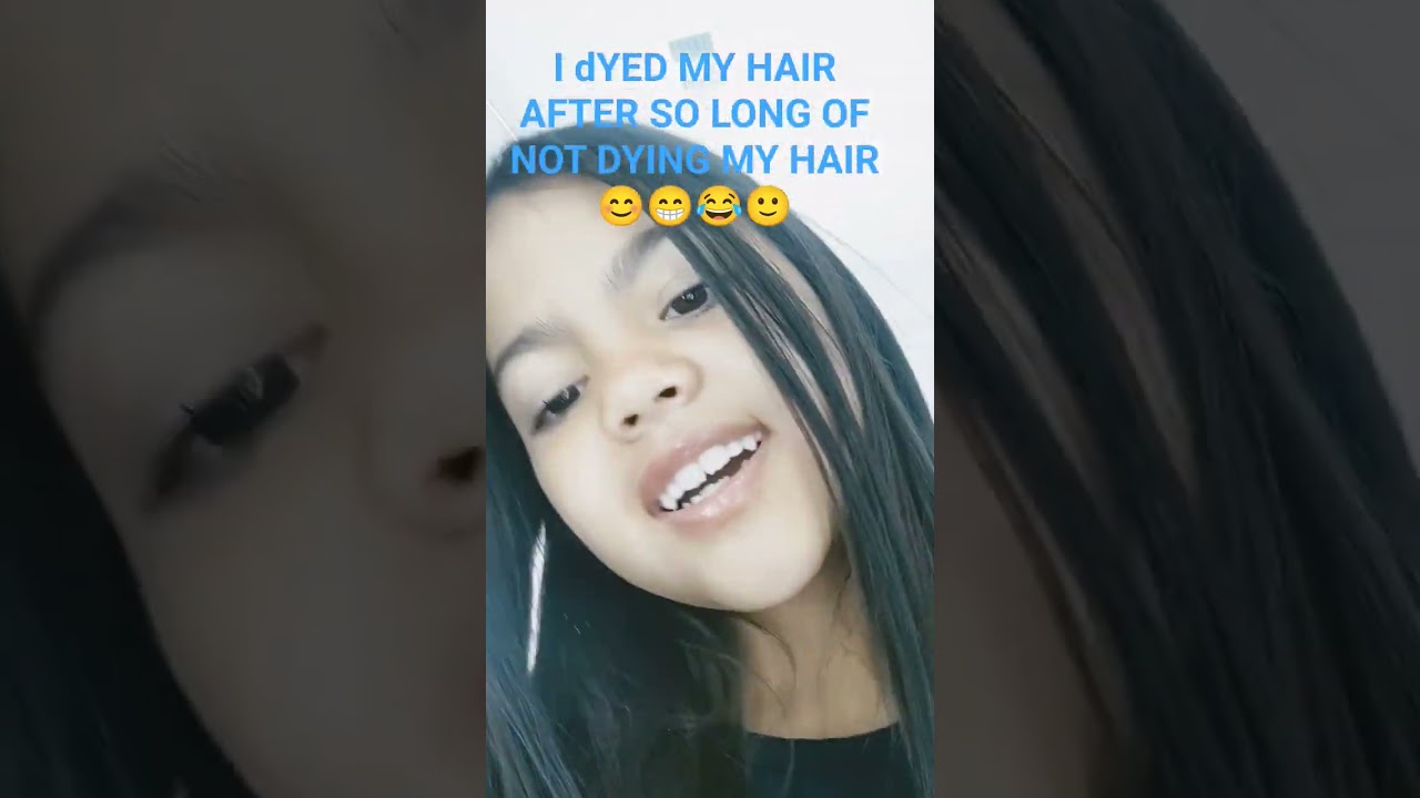 I DYED MY HAIR AFTER SO LONG OF NOT DYING MY HAIR 😊😁🙂😂