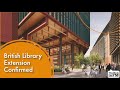 British Library Extension Confirmed