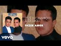Zezé Di Camargo Luciano Fazer Amor Áudio Oficial