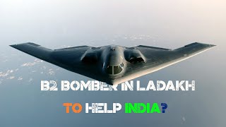 US deploys B2 Nuclear Bombers to assist India