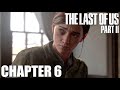 THE LAST OF US PART II | CHAPTER 6 | The chalet |Gameplay Walkthrough
