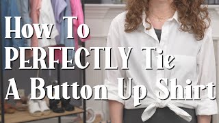 How To Perfectly Tie A Button Up Shirt / No Hack, Just The Simplest & Best Way