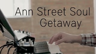 Getaway - Ann Street Soul