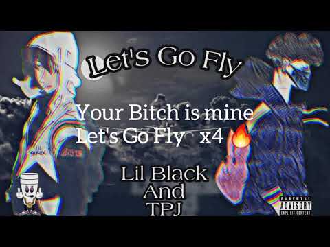 LBK & TPJ - LET'S GO FLY (Official Audio) [PROD XXJORGELP]
