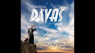 La Cima Del Cielo  Mariachi Divas De Cindy Shea