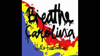 Dressed Up To Undress -Breathe Carolina