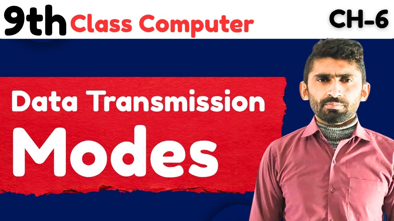 Data Transmission Modes (Simplex, Half Duplex, Full Duplex) | Class 9 Computer Science