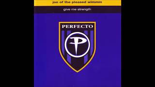 Jon Of The Pleased Wimmin - Give Me Strength (Slammin' Mix)