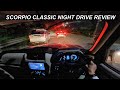 2022 Scorpio CLASSIC Night Drive Review
