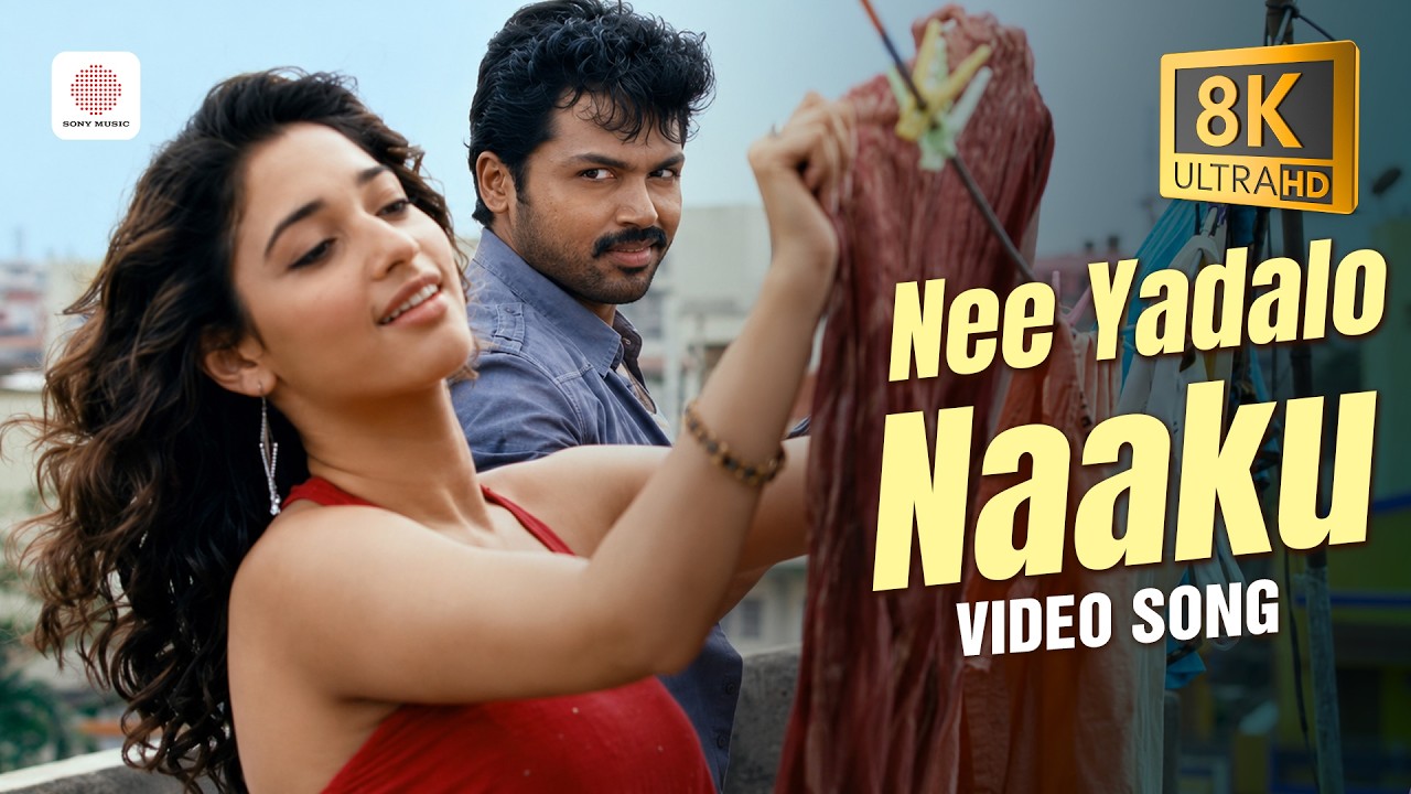 Awaara - Nee Yadalo Naaku 8K/4K Video Song | Yuvanshankar Raja | Karthi | Tamannaah