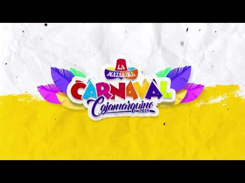 Hermanos Sanchez / Loco por mis carnavales - Carnaval Cajamarquino 2019 de La Matarina
