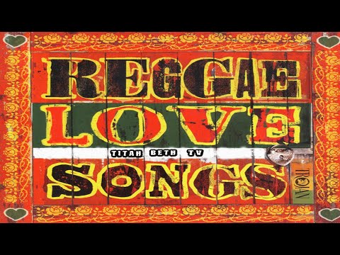 RELAXING REGGAE LOVE SONG REMIX | TITAH BETH TV