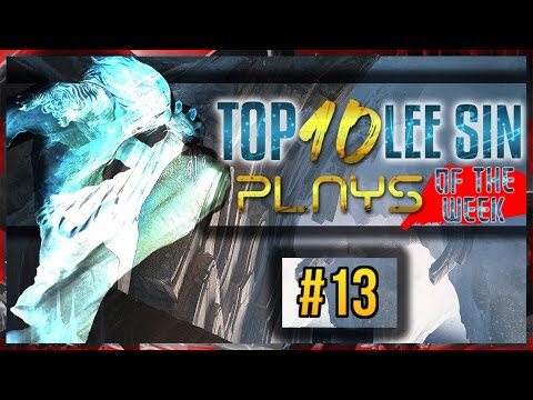Top 10 Lee Sin Plays of the Week #13 - League of Legends