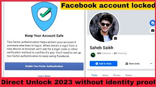 Facebook Keep Your Account Safe 2022 | How To Unlock Facebook Account Without Identity Proof 2022 |