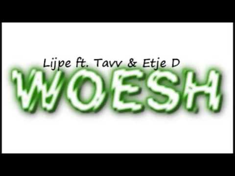 Lijpe ft. Tavv & Edje D - Woesh
