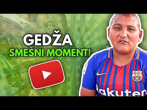 GEDŽA SMEŠNI MOMENTI!#2