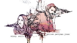 Mindy Smith &amp; Matthew Perryman Jones - Anymore Of This (Lyric Video)