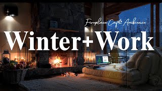 Winter Home Work Jazz 🎄Soft Winter Jazz Music & Fireplace Café Ambience for Calm, Relax, Study