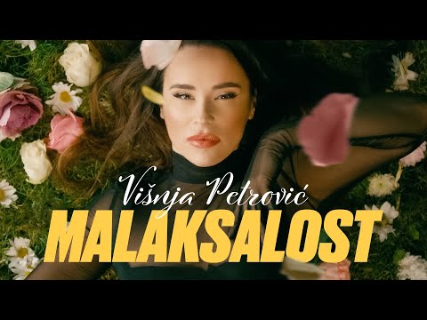 VIŠNJA PETROVIĆ - MALAKSALOST (OFFICIAL VIDEO 2022)