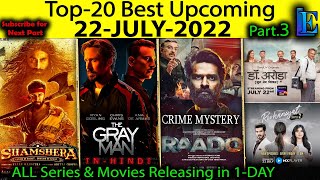 Top-20 Upcoming 22-JULY-2022 Pt-3 Hindi Web-Series Movies #Netflix#Amazon#SonyLiv#Disney+Hotstar