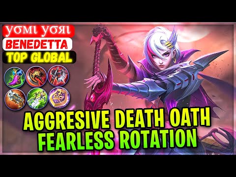 Aggresive Death Oath Fearless Rotation [ Top Global Benedetta ] уσмι уσяι - Mobile Legends Build